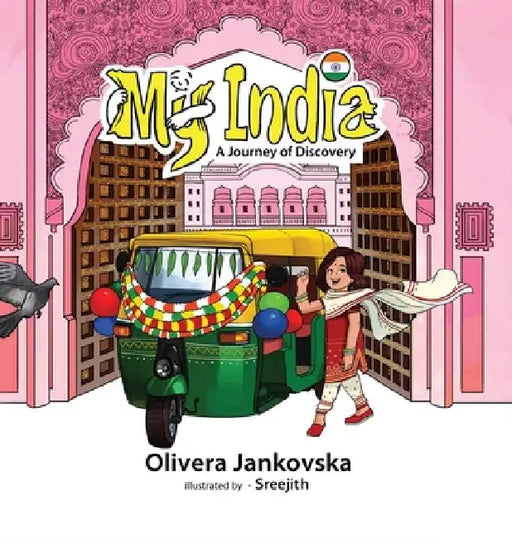 My India: A Journey of Discovery (Girl) by Olivera Jankovska