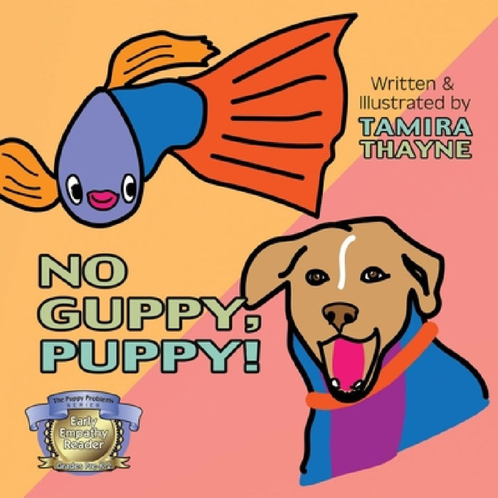 No Guppy, Puppy! by Tamira Thayne