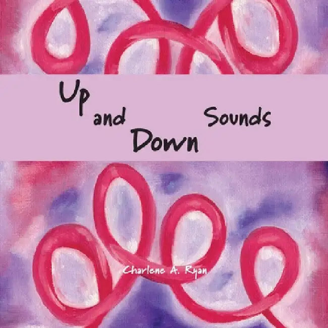 Up and Down Sounds by Charlene Ryan