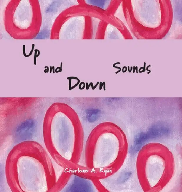 Up and Down Sounds by Charlene Ryan