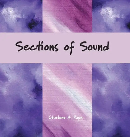 Sections of Sound by Charlene Ryan