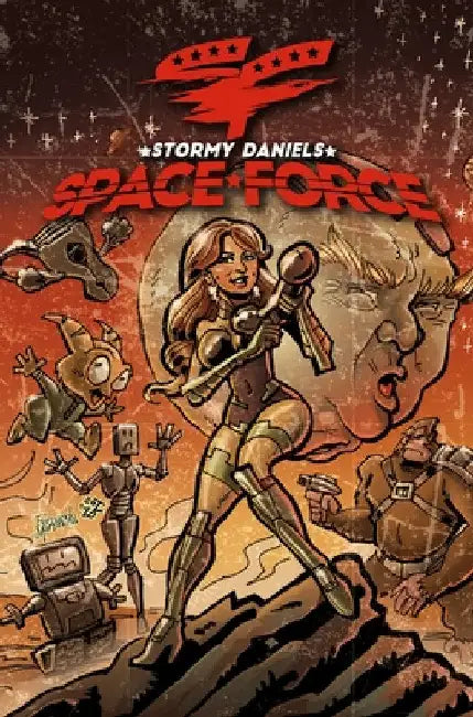 Stormy Daniels: Space Force #3 HARD COVER EDITION by Stormy Daniels