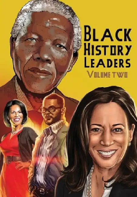 Black History Leaders: Volume 2: Nelson Mandela, Michelle Obama, Kamala Harris and Tyler Perry by Michael Frizell