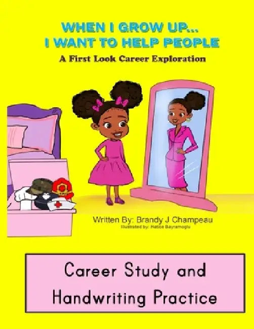 When I Grow Up Helping Careers Career Study and Handwriting Practice by Hatice Bayramoglu