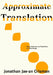 Approximate Translation: Media, Narrative, and Experience in Urban Design by Jonathan Jae-An Crisman