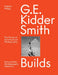 G. E. Kidder Smith Builds: The Travel of Architectural Photography by Angelo Maggi