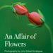 An Affair of Flowers by John Rodrigues