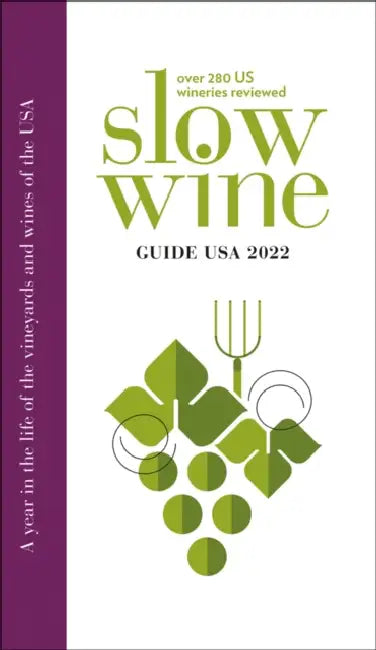 Slow Wine Guide USA by Slow Wine Guide, Giancarlo Garigli