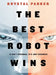 The Best Robot Wins by Krystal Parker
