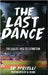 The Last Dance: The Eagles' Rise to Extinction by Porcelli, Edward