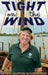 Tight on the Wind by Peter Saxton Schroeder