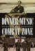 Dinner Music in a Combat Zone by Jeremy Amick
