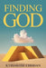 Finding God by Kyraikose Cherian