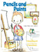 Pencils and Paints: Little Frittle Snat: Book 5 by P. Aaron Kelsey, II Manns P. David