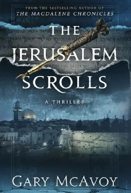 The Jerusalem Scrolls by Gary McAvoy