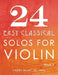 24 Easy Classical Solos for Violin Book 2 by Harry, Jr. Hunt