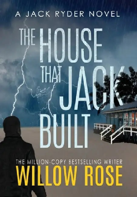 The House That Jack Built by Willow Rose