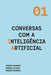Conversas com a Inteligência Artificial by Ingrid Seabra