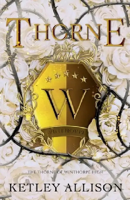 Thorne: A Dark Bully Romance by Ketley Allison