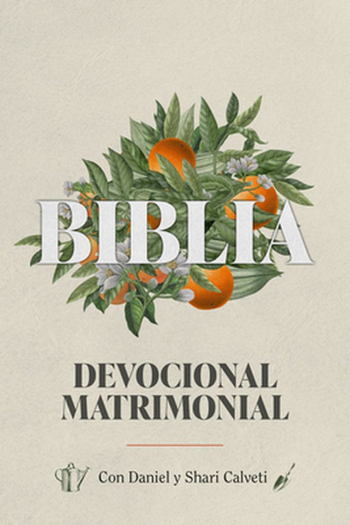 Biblia Devocional Matrimonial by Daniel Y. Shari Calvetti