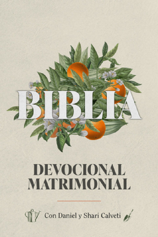 Biblia Devocional Matrimonial - Edc. Lujo (Marriage Devotional Bible - Deluxe Edition) by Daniel Y. Shari Calveti