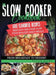 The Slow Cooker Cookbook: 600 Flavorful Recipes. Prep Fast and Cook Slow your Healthy Daily Meals, from Breakfast to Dessert by Vivian Bayne