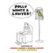 Polly Wants a Lawyer: Cartoons of Murder, Mayhem & Criminal Mischief by Nick Downes