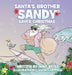 Santa's Brother Sandy Saves Christmas by Mike Reiss