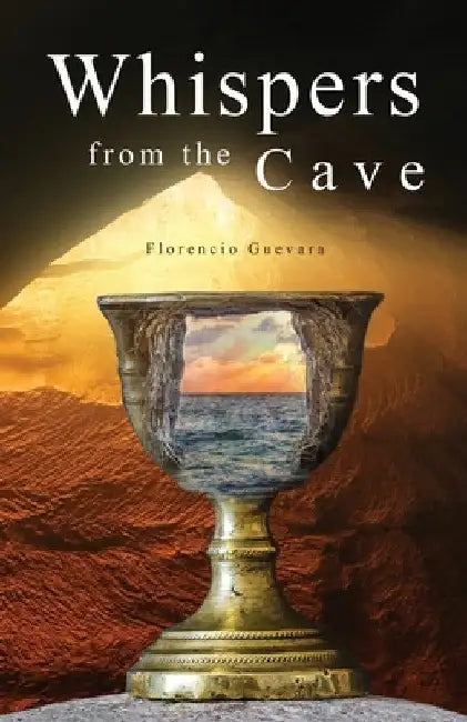 Whispers from the Cave by Florencio Guevara