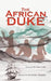 The African Duke: Love in the slave trade by Malcolm John Baker