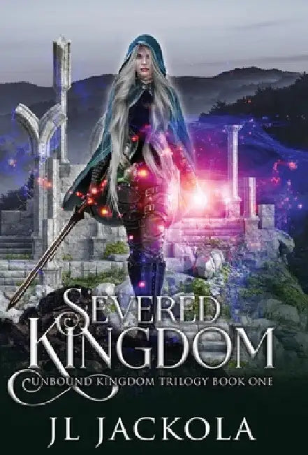 Severed Kingdom by J. L. Jackola