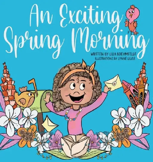 An Exciting Spring Morning by Lilia Boehmfeldt