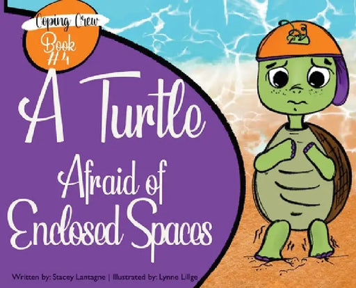 A Turtle Afraid of Enclosed Spaces by Stacey Lantagne