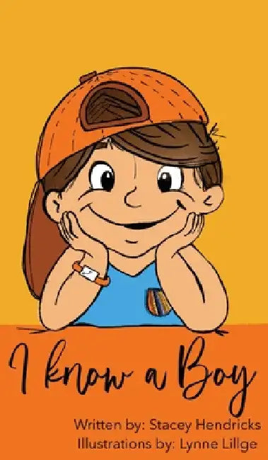 I Know A Boy by Stacey Hendricks