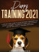 Puppy Training 2021: A Step By Step Guide to Positive Puppy Training That Leads to Raising the Perfect, Happy Dog, Without Any of the Harmf by Jenna Jimenez