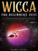 Wicca For Beginners 2021: An Introduction to Wiccan Beliefs Part 1 by Serra Night