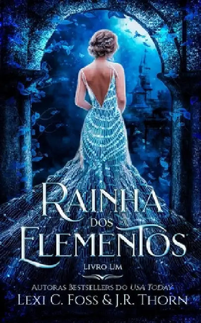 Rainha dos Elementos: Livro Um by Thorn, J. R.