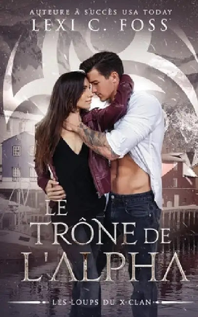 Le Trône de l'Alpha: Une Romance Paranormale by Salaün, Sophie