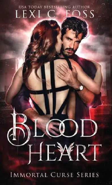 Blood Heart by Lexi C. Foss