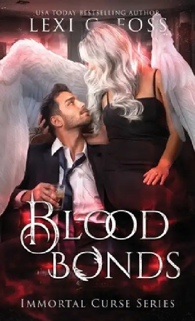 Blood Bonds by Lexi C. Foss