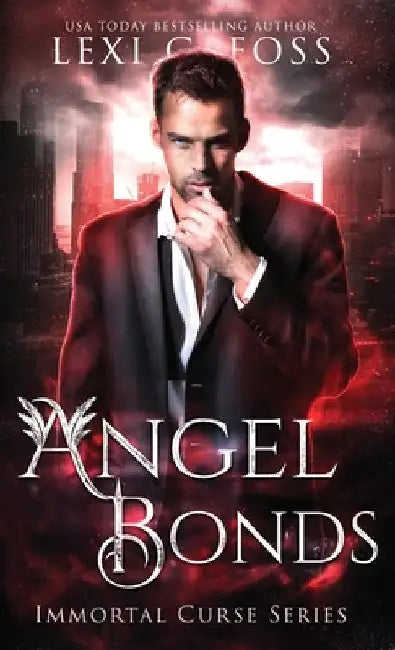 Angel Bonds by Lexi C. Foss