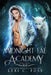 Midnight Fae Academy: Book Three by Lexi C. Foss