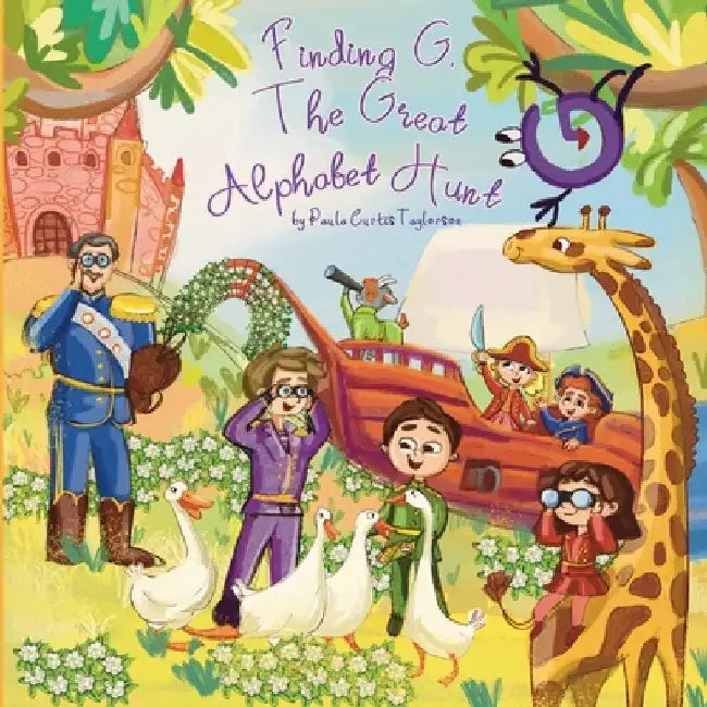 Finding G: The Great Alphabet Hunt by Paula Curits Taylorson