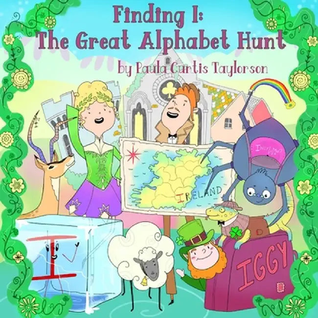 Finding I: The Great Alphabet Hunt by Paula Curtis Taylorson