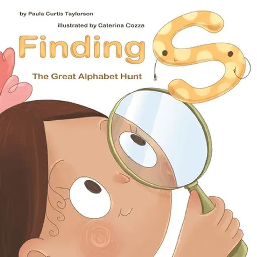 Finding S: The Great Alphabet Hunt by Paula Curtis-Taylorson