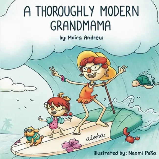 A Thoroughly Modern Grandmama by Moira Andrew