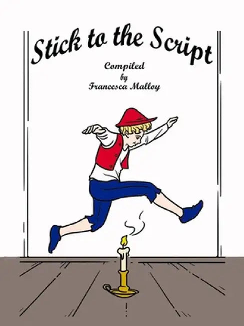 Stick to the Script by Francesca Malloy