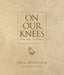 On Our Knees Prayer Journal by Phil Wickham