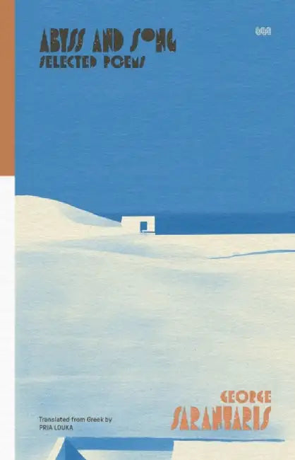 Abyss and Song: Selected Poems by George Sarantaris