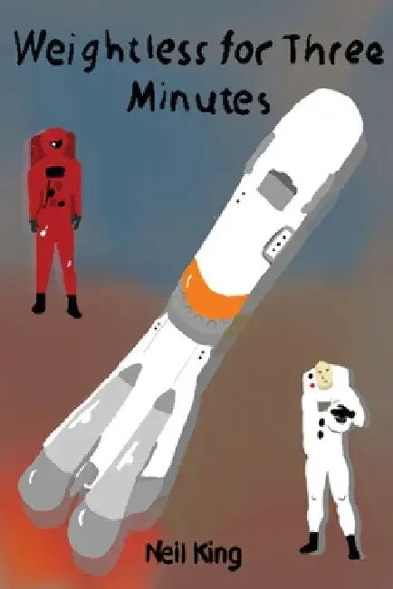 Weightless For Three Minutes by Neil King